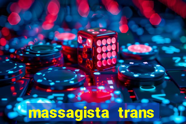 massagista trans sao paulo